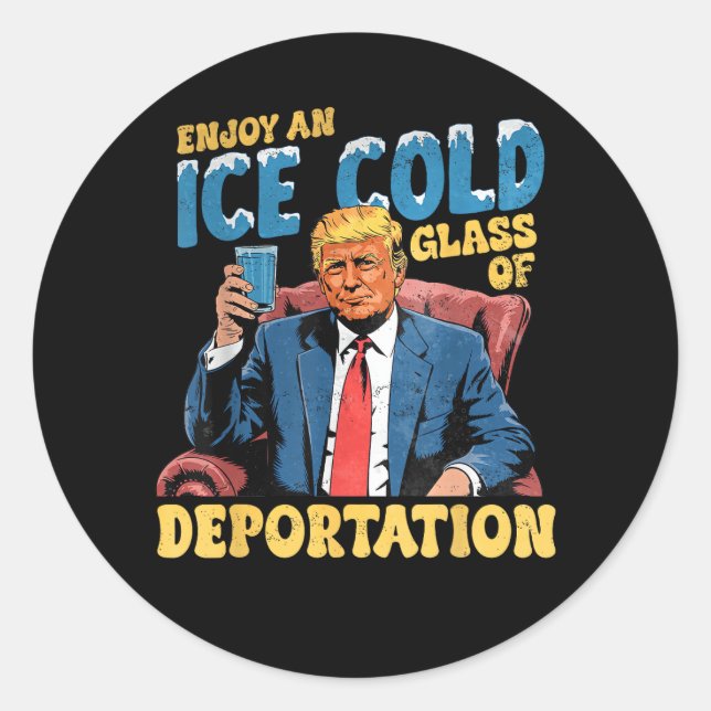 Sticker Rond Profitez d'un verre glacé de déportation  (Devant)