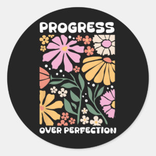 Sticker Rond Progrès sur la perfection par le comportement du t