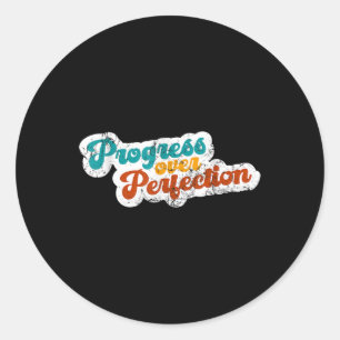 Sticker Rond Progrès sur la sensibilisation à la perfection en 