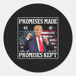 Sticker Rond Promesses faites gardées par Trump