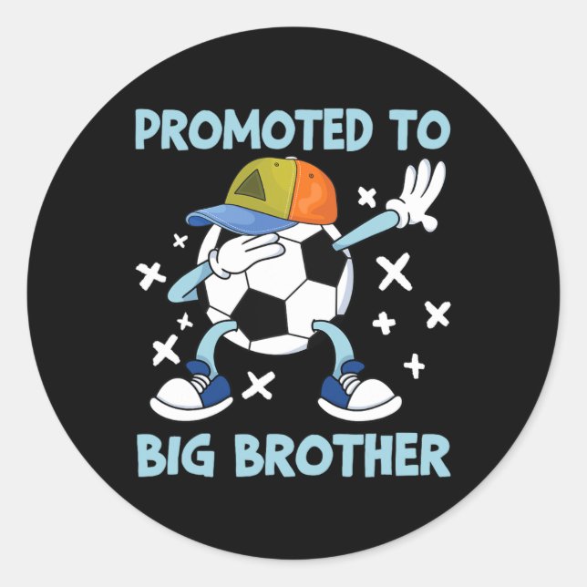 Sticker Rond Promoted To Big Brother Soccer Design  (Devant)