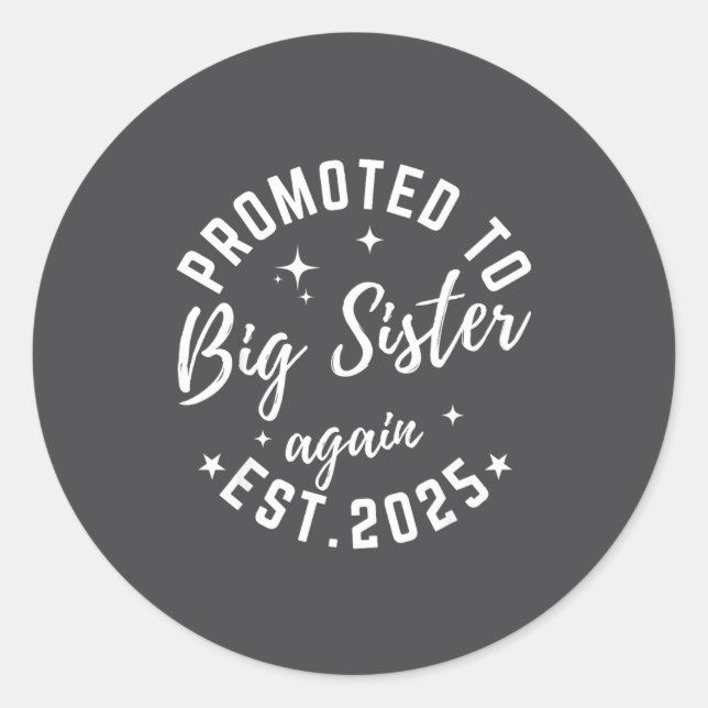 Sticker Rond Promoted To Big Sister Again 2025 Pregnancy Announ (Devant)