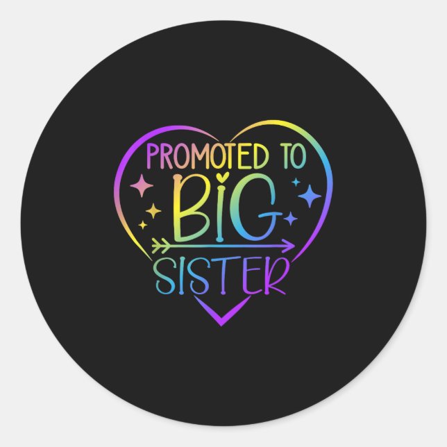 Sticker Rond Promoted To Big Sister - New Baby Birth Announceme (Devant)