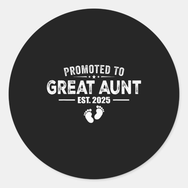 Sticker Rond Promoted To Great Aunt 2025 Baby &amp; Aunt Funny  (Devant)