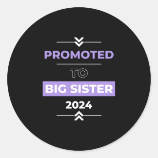 Sticker Rond Promu à Big Sister 2024