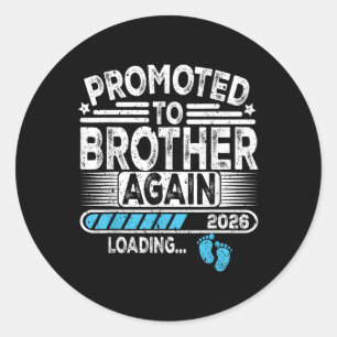 Sticker Rond Promu À Brother Est De Nouveau. 2026 Chargement am