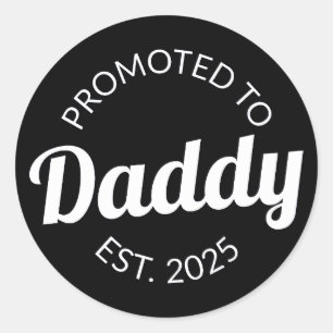 Sticker Rond Promu À Daddy Est. 2025 I