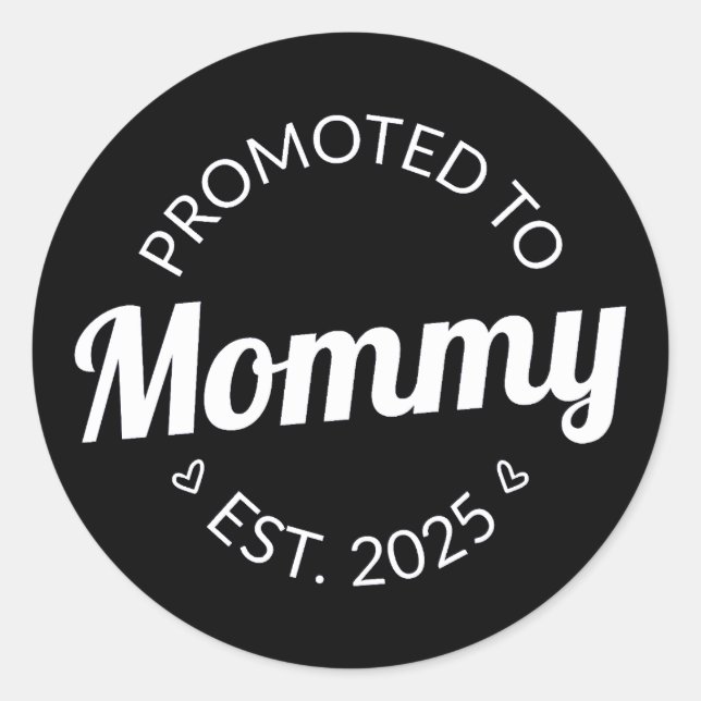 Sticker Rond Promu À Mommy Est. 2025 I (Devant)