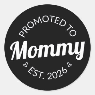 Sticker Rond Promu À Mommy Est. 2026 I