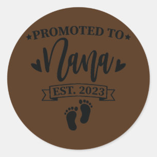 Sticker Rond Promu à Nana est 2023 Nouvelles mères grand-mères