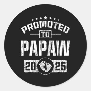 Sticker Rond Promu À Papaw Est. 2025 Drôle Bientôt Être Papaw