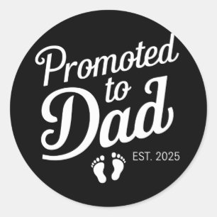 Sticker Rond Promu Papa EST 2025 Drôle Futur Papa
