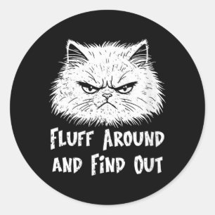 Sticker Rond Propriétaire de chat drôle et sarcastique Fluff Ar
