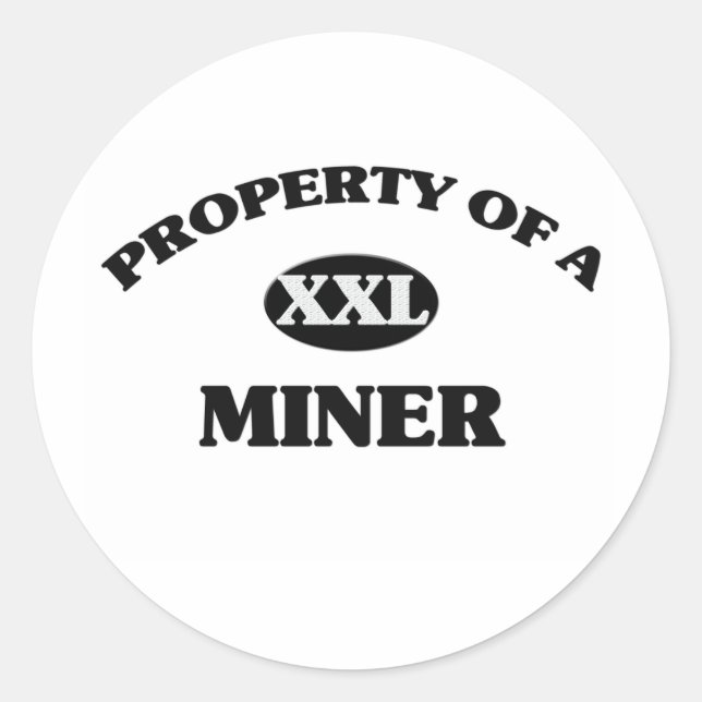 Sticker Rond Propriété d'un MINER (Devant)