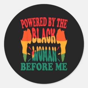 Sticker Rond Propulsé Par La Femme Noire Avant Moi African Amer