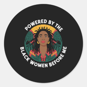 Sticker Rond Propulsé Par La Femme Noire Avant Moi Histoire Noi
