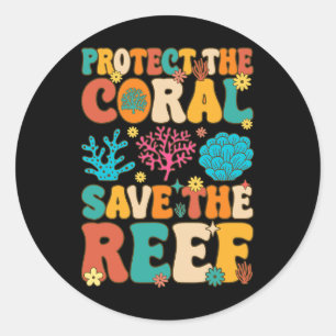 Sticker Rond Protéger Le Corail Enregistrer Le Corail Coral Ree