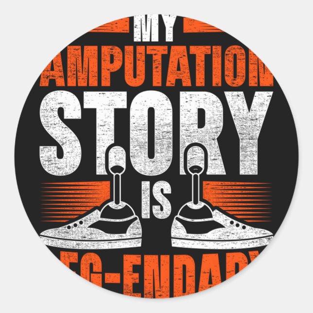 Sticker Rond Prothèse De La Jambe Mon Histoire D'Amputation Est (Devant)