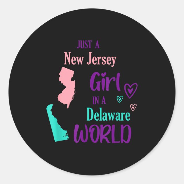 Sticker Rond Proud Girl Just A New Jersey Girl In A Delaware Wo (Devant)