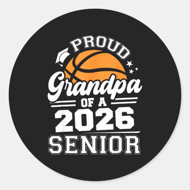 Sticker Rond Proud Grandpa Of A 2026 Senior Basketball Graduate (Devant)