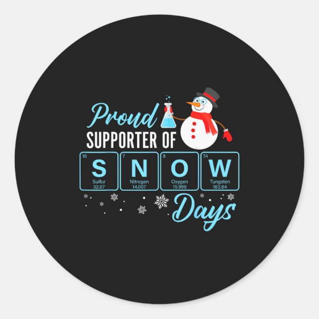 Sticker Rond Proud Suprter Of Snow Days Chemistry Teacher Chris (Devant)