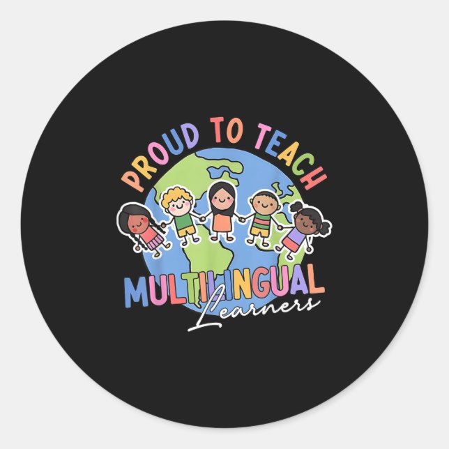 Sticker Rond Proud To Teach Multilingual Learners Back To Schoo (Devant)