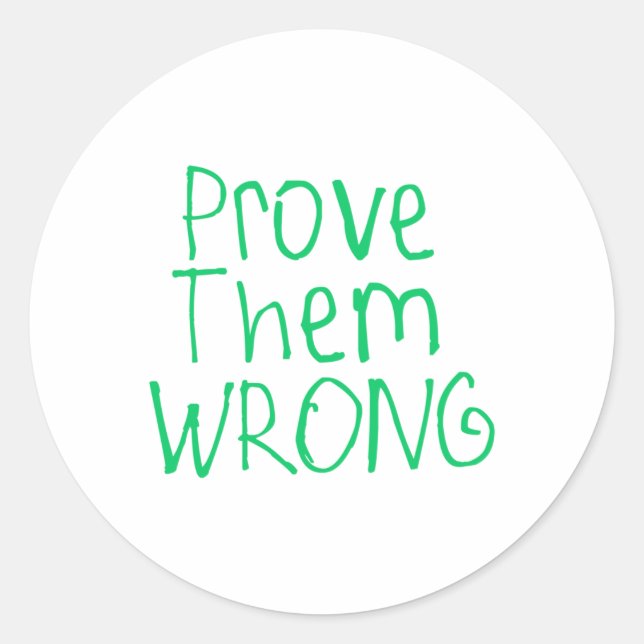 Sticker Rond Prouvez-leur que l'autocollant est incorrect (Devant)