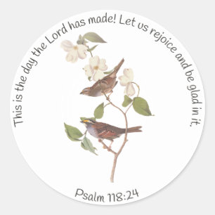 Sticker Rond Psaume 118:24 Verset biblique et couple de moineau