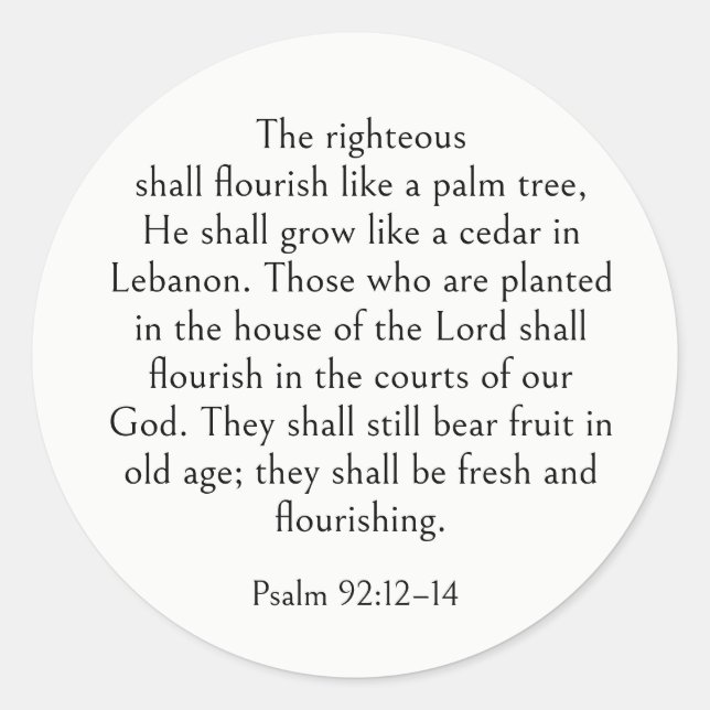 Sticker Rond Psaume 92:12-14 Verset biblique, Écriture pour per (Devant)