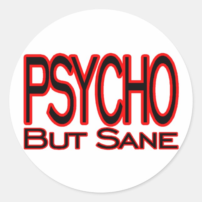 Sticker Rond Psycho Mais Sane (Devant)