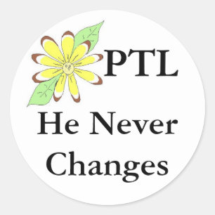 Sticker Rond PTL Il ne change jamais