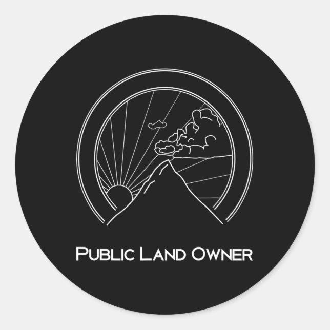 Sticker Rond Public Land Owner Shirt - Mountain Climber Hiking  (Devant)