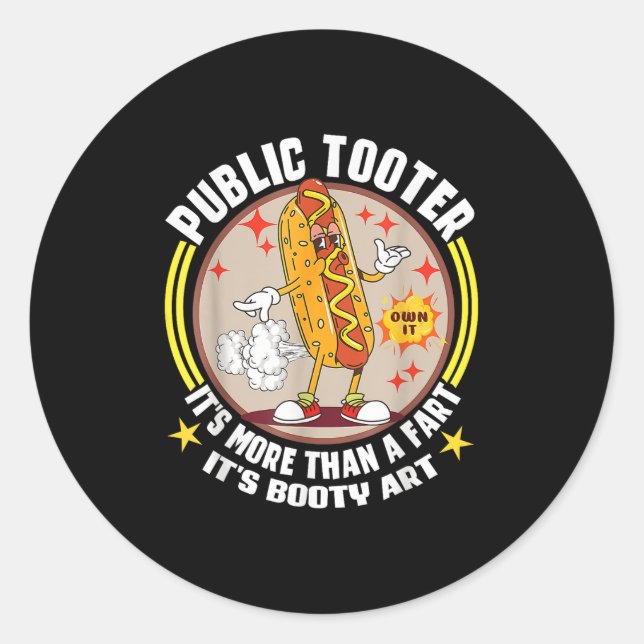 Sticker Rond Publique Tooter Funny Hotdog Fart Plaisanter Booty (Devant)
