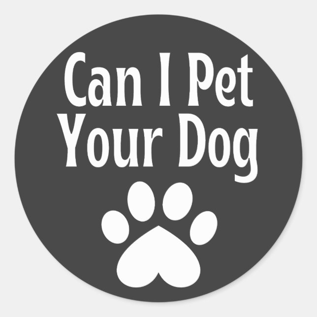 Sticker Rond Puis-Je Animer Votre Chien ? (Devant)