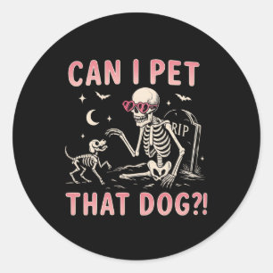 Sticker Rond Puis-Je Faire Paître Ce Chien Drôle Skeleton Hallo