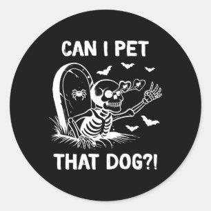 Sticker Rond Puis-Je Transmettre Ce Chien Halloween Squelette