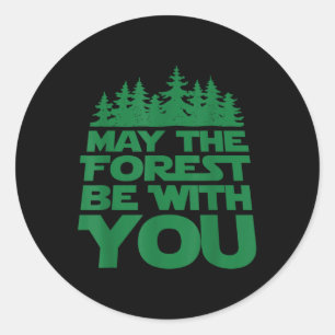 Sticker Rond Puisse La Forêt Être Avec Vous _ Jour des terres F