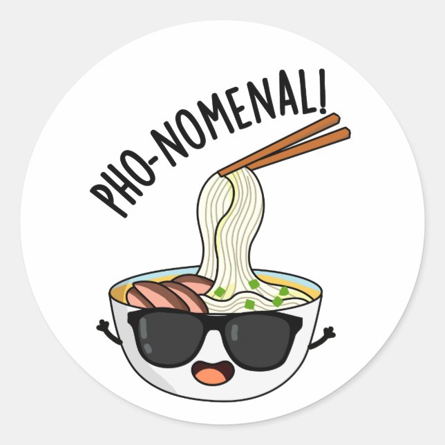 Sticker Rond Pun de soupe pho-nomenal amusant (Devant)