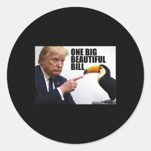 Sticker Rond Pun drôle Donald Trump un grand beau projet de loi