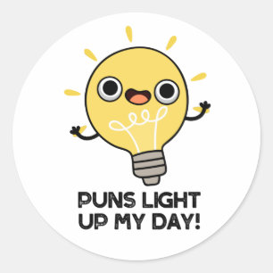 Sticker Rond Puns Allumer Ma Journée Amusante Lampe Pun