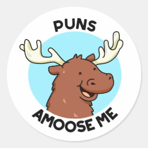 Sticker Rond Puns Amoose Me Drôle Moose Pun Oie