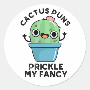 Sticker Rond Puns Cactus Pricket Mon Fancy Plante Pun