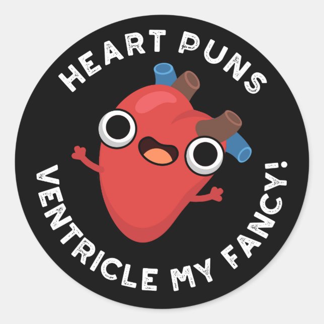 Sticker Rond Puns Coeur Ventricle Mon Fancy Anatomy Pun Dark BG (Devant)