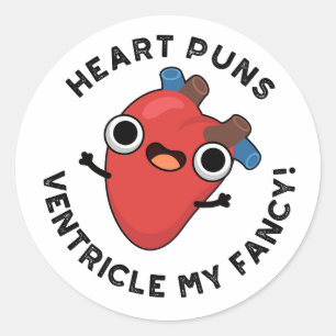 Sticker Rond Puns Coeur Ventricle Mon Fancy Funny Anatomie Pun