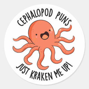 Sticker Rond Puns De Céphalopod Juste Me Rassembler Drôle Anima