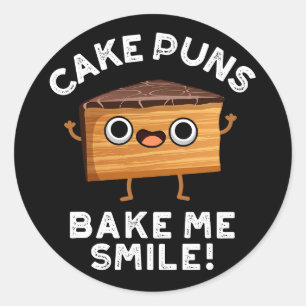 Sticker Rond Puns de gâteaux Bake Me Smile Drôle Pun de cuisson
