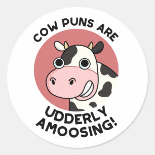 Sticker Rond Puns de vache Udderly Amoosing Funky Animal Pun