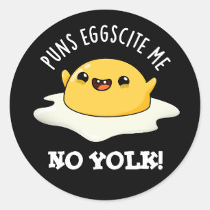 Sticker Rond Puns Oeuf-Site Me No Yolk Funny Oeuf-Pun