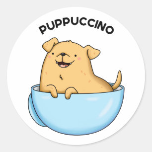 Sticker Rond Pup-puccino Funny Cappuccino Pun