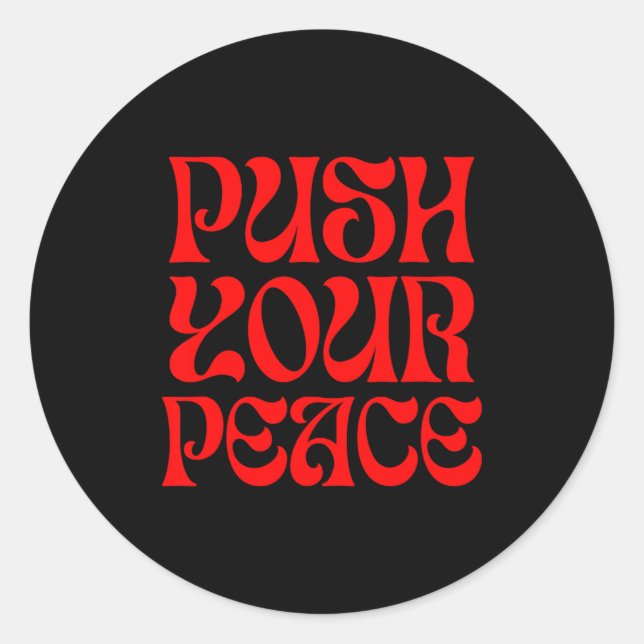 Sticker Rond Push Your Peace Sritual Funny Cool Retro Outfit  (Devant)